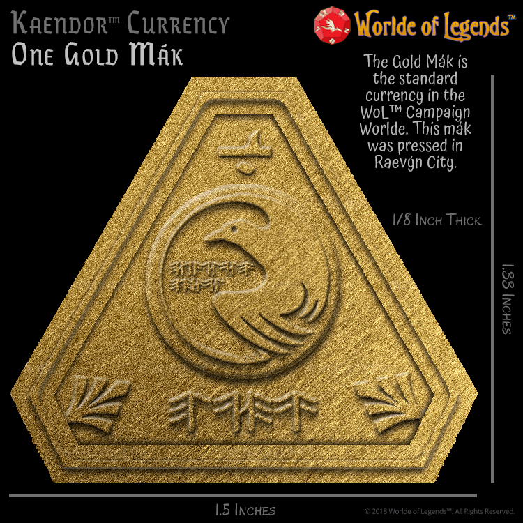 Worlde of Legends™ - Kaendor™ Campaign Worlde - Money - Gold Mák